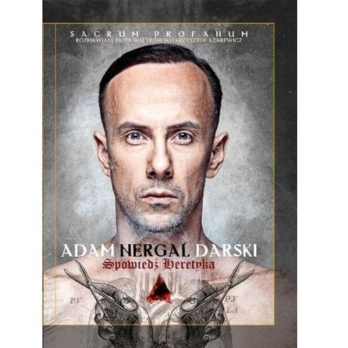 Адам Nergal Дарски: Исповедь Еретика